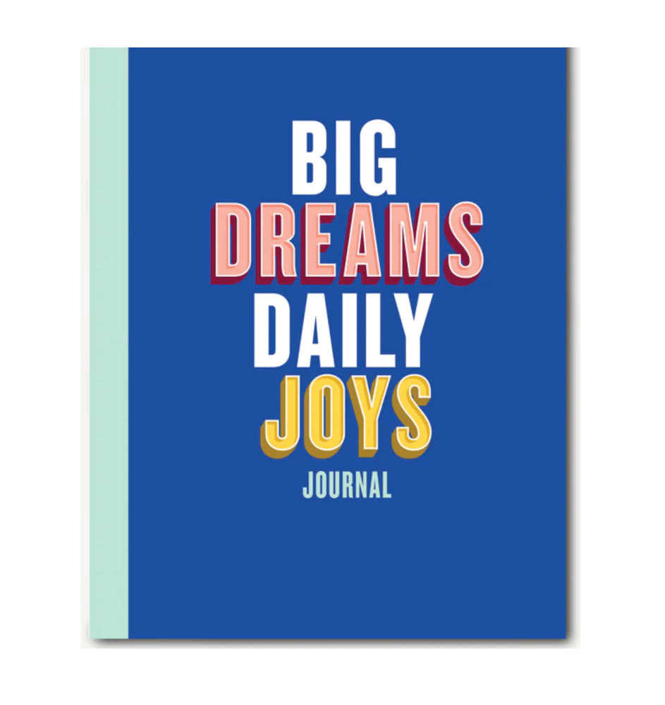 Big Dreams Daily Joys Journal