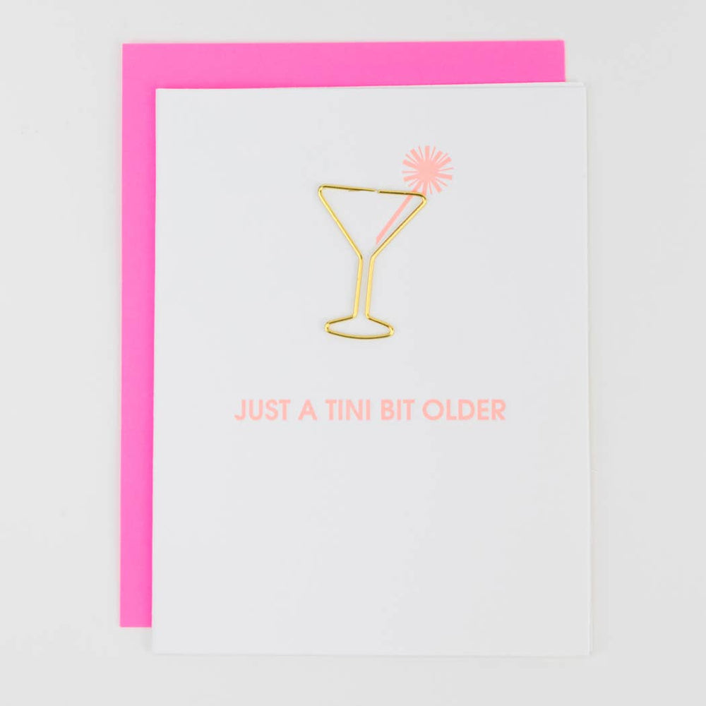Just a Tini Bit Older - Birthday - Martini Paper Clip Card