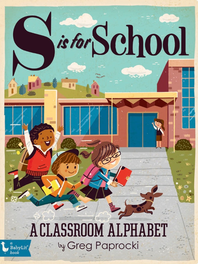 "S" for School: A BabyLit Storybook
