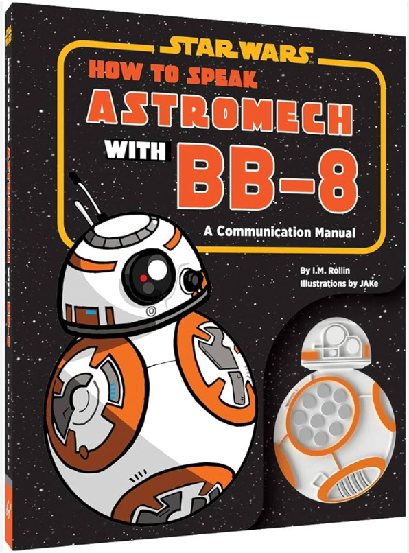 How to Speak Astromech with BB-8: A Communication Manual