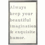 Art Print - Always Keep Your Beautiful - 22x34